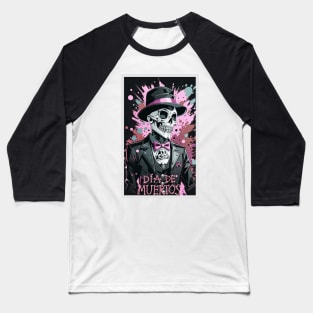 Dia de los Muertos Dapper Skeleton! Baseball T-Shirt